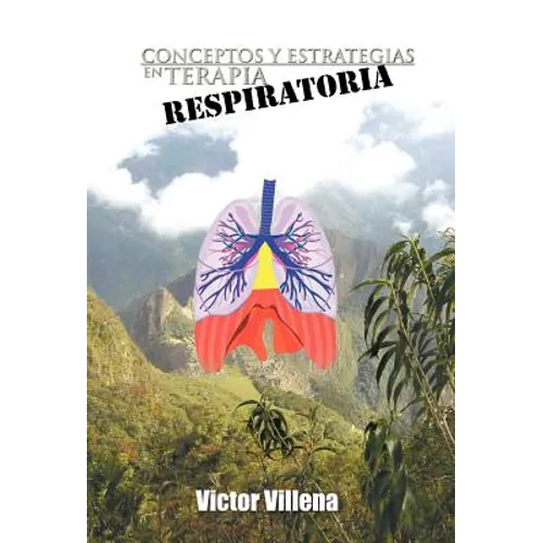 Conceptos y Estrategias en Terapia Respiratoria