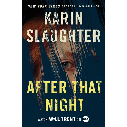 After That Night: A Will Trent Thriller