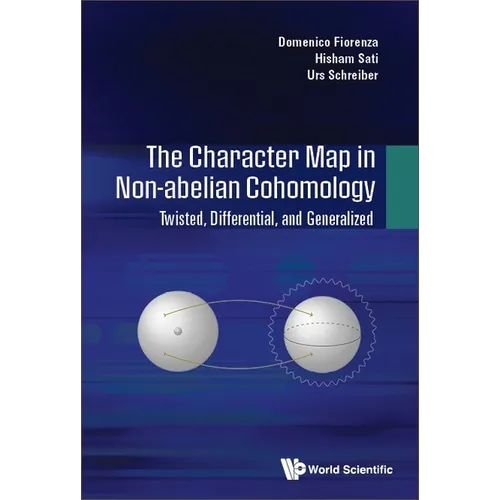 Character Map in Non-Abelian Cohomology, The: Twisted, Differential, and Generalized