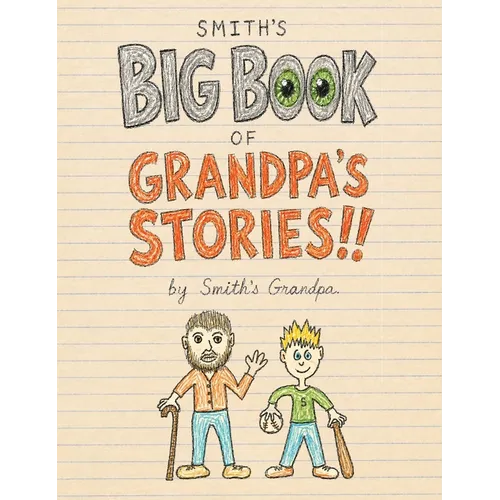 Smith's Big Book of Grandpa's Stories!!