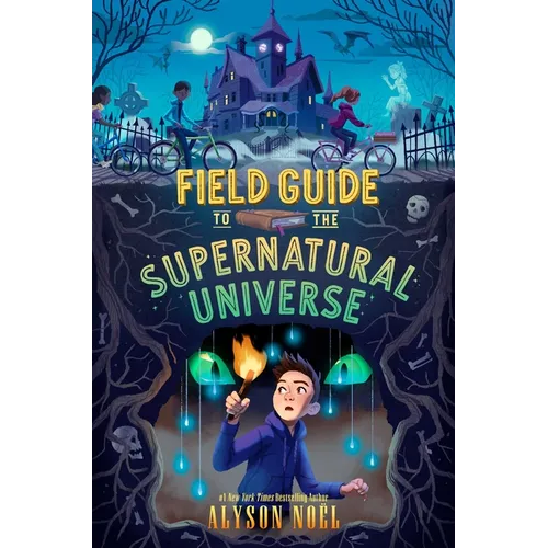 Field Guide to the Supernatural Universe