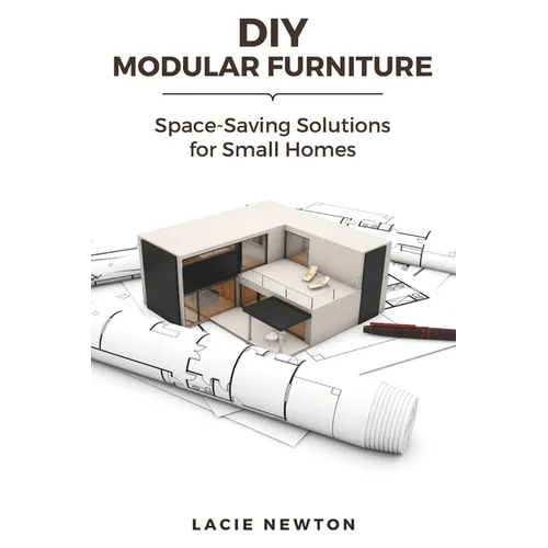 DIY Modular Furniture: Space-Saving Solutions for Small Homes