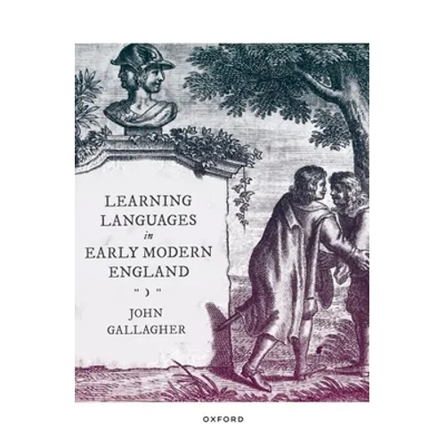 Learning Languages in Early Modern England