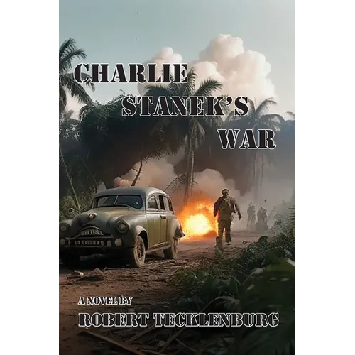 Charlie Stanek's War