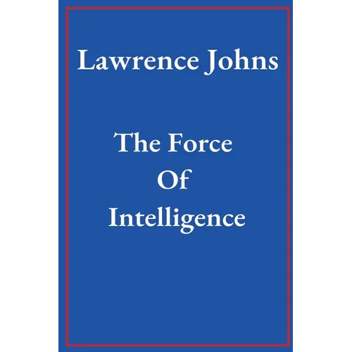 The Force Of Intelligence