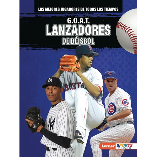 G.O.A.T. Lanzadores de Béisbol (G.O.A.T. Baseball Pitchers)