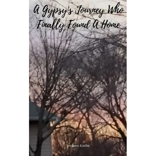 A Gypsy's Journey Who Finally Found A Home