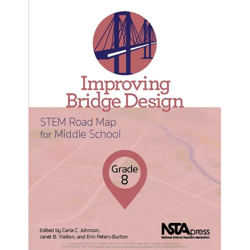 Improving Bridge Design, Grade 8: Stem Road Map for Middle School