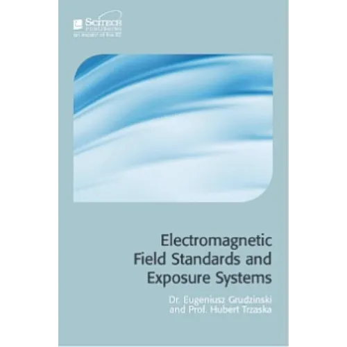 Electromagnetic Field Standards and Exposure Systems