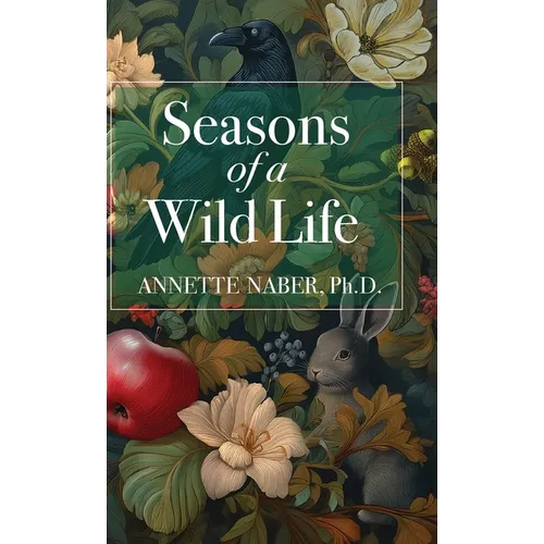 Seasons of a Wild Life