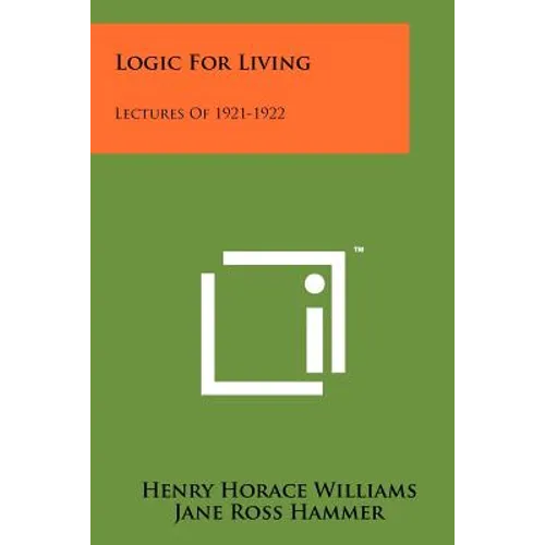 Logic for Living: Lectures of 1921-1922