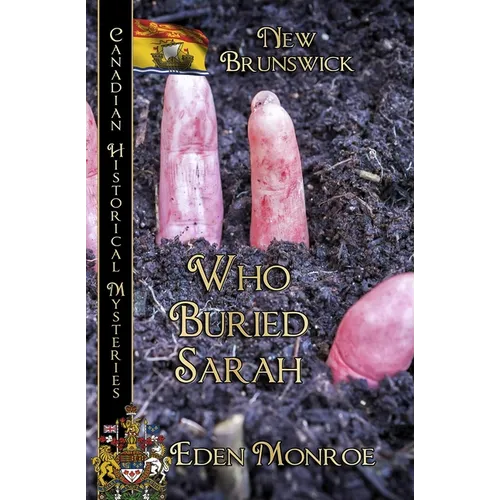 Who Buried Sarah: New Brunswick