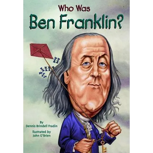 Who Was Ben Franklin?