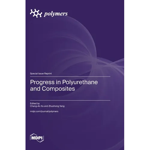 Progress in Polyurethane and Composites