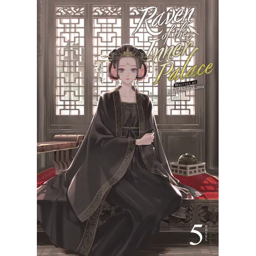 Raven of the Inner Palace (Light Novel) Vol. 5