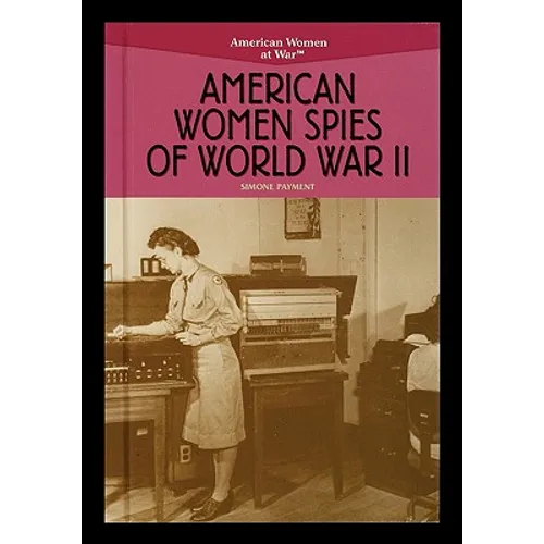 American Women Spies of World War II