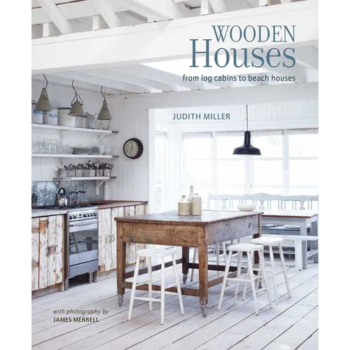 Wooden Houses: From Log Cabins to Beach Houses