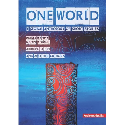 One World: A Global Anthology of Short Stories