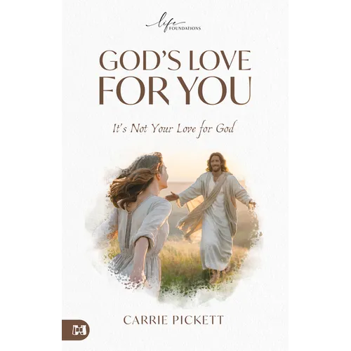 God's Love For You: It's Not Your Love for God