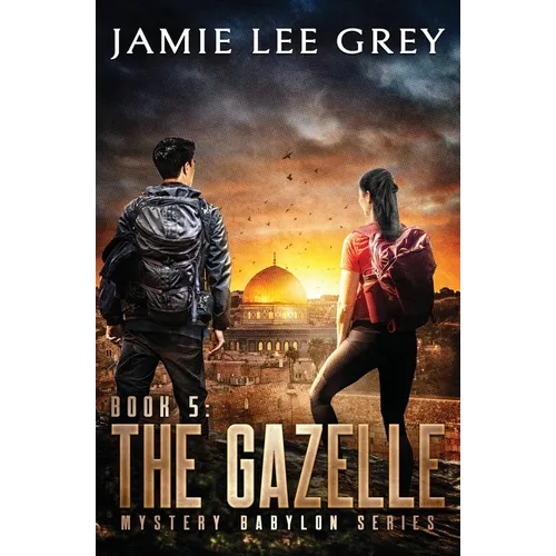 Mystery Babylon, Book 5: The Gazelle