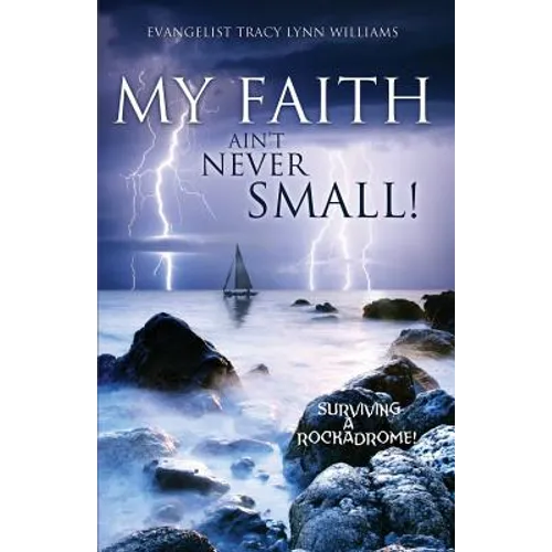 My Faith Ain't Never Small!
