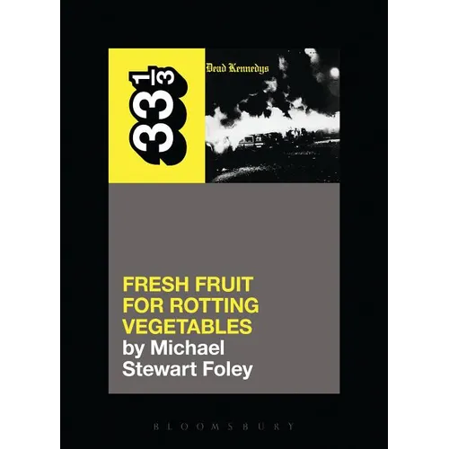 Dead Kennedys' Fresh Fruit for Rotting Vegetables