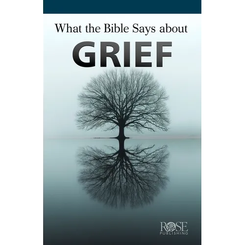 What the Bible Says about Grief