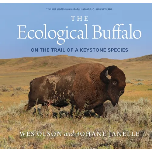 The Ecological Buffalo: On the Trail of a Keystone Species