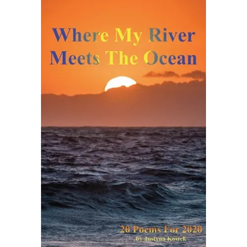 Where My River Meets The Ocean