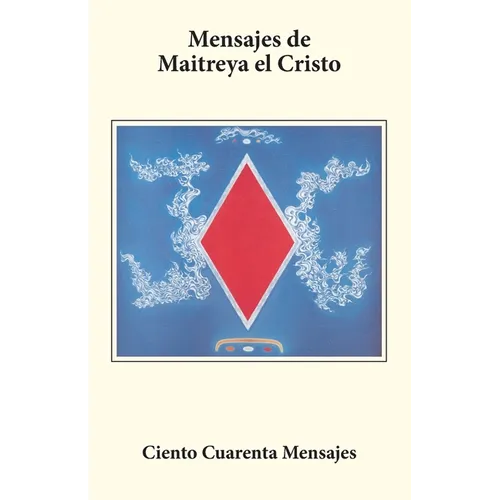 Mensajes de Maitreya el Cristo