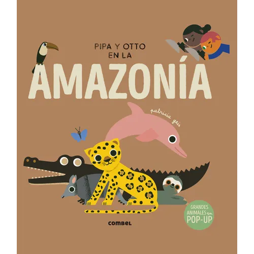 Pipa Y Otto En La Amazon?