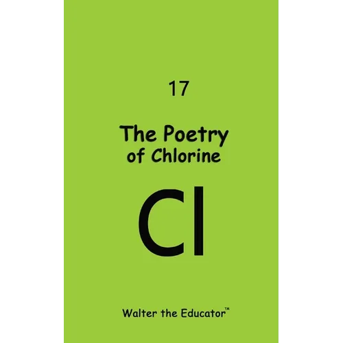 The Poetry of Chlorine