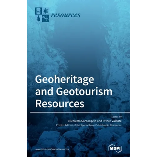 Geoheritage and Geotourism Resources