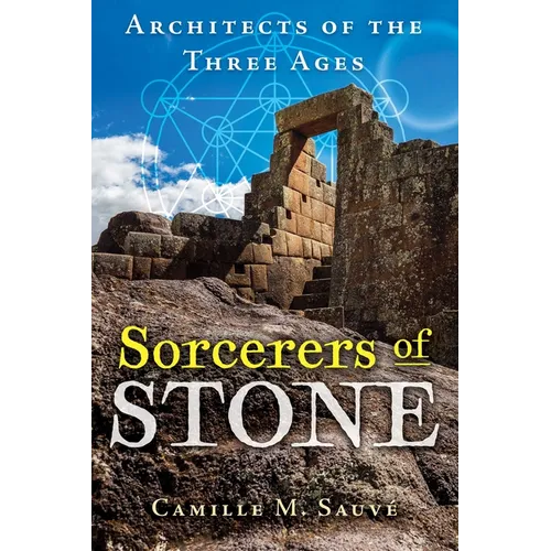 Sorcerers of Stone: Architects of the Three Ages