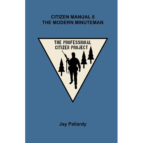 Citizen Manual 8 The Modern Minuteman