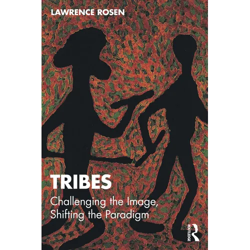 Tribes: Challenging the Image, Shifting the Paradigm