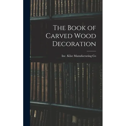 The Book of Carved Wood Decoration