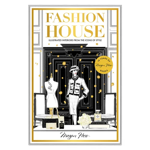 Fashion House Special Edition: Illustrated Interiors from the Icons of Style