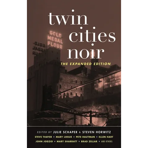 Twin Cities Noir: The Expanded Edition