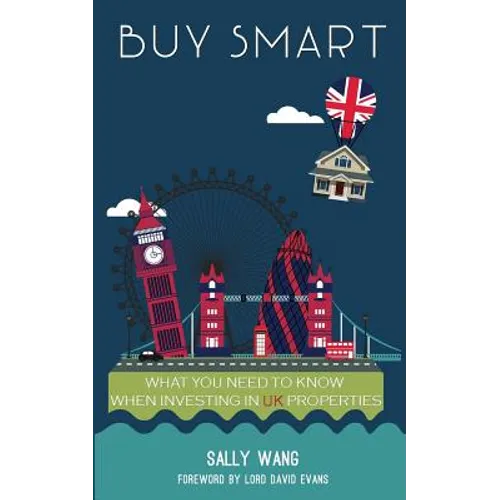 Buy Smart: What you need to know when investing in UK properties