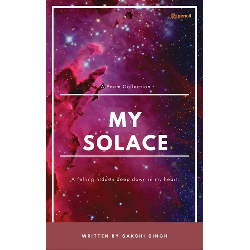 My Solace: A poem collection