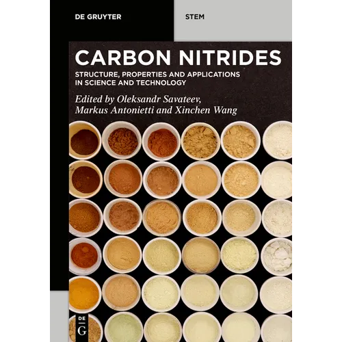 Carbon Nitrides: Structure, Properties and Applications in Science and Technology