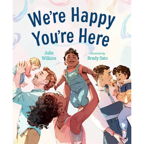We're Happy You're Here