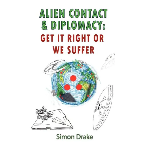 Alien Contact and Diplomacy: Get it Right or We Suffer