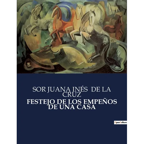 Festejo de Los Empeños de Una Casa