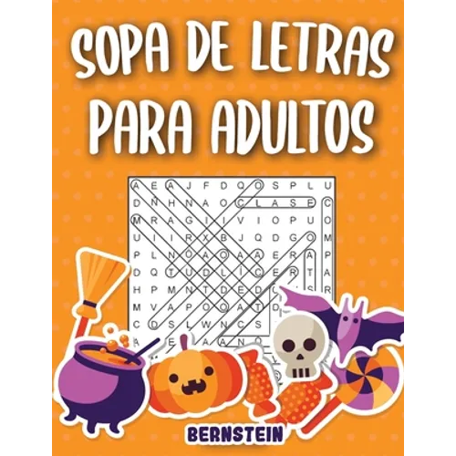 Sopa de letras para adultos: 200 Sopa de letras con soluciones - Entrena la Memoria y la Lógica (edición de Halloween)