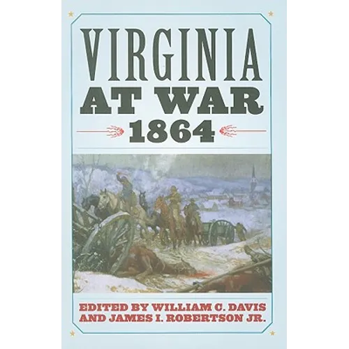 Virginia at War, 1864