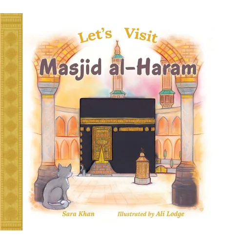 Let's Visit Masjid Al-Haram