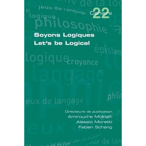 Soyons Logiques. Let's be Logical
