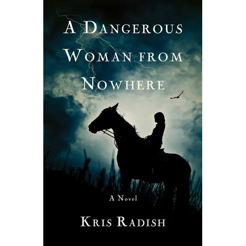 A Dangerous Woman from Nowhere